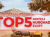 Gdzie znajdują się najlepsze hotele w Hurghadzie?